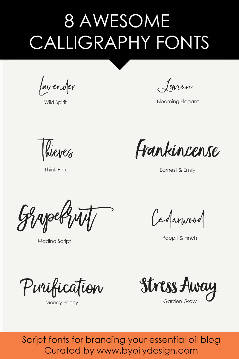 5 Simple Steps On How To Start An Essential Oil Blog By Oily Design 8 Awesome Calligraphy Fonts For Branding Your Essential Oil Blog Script How