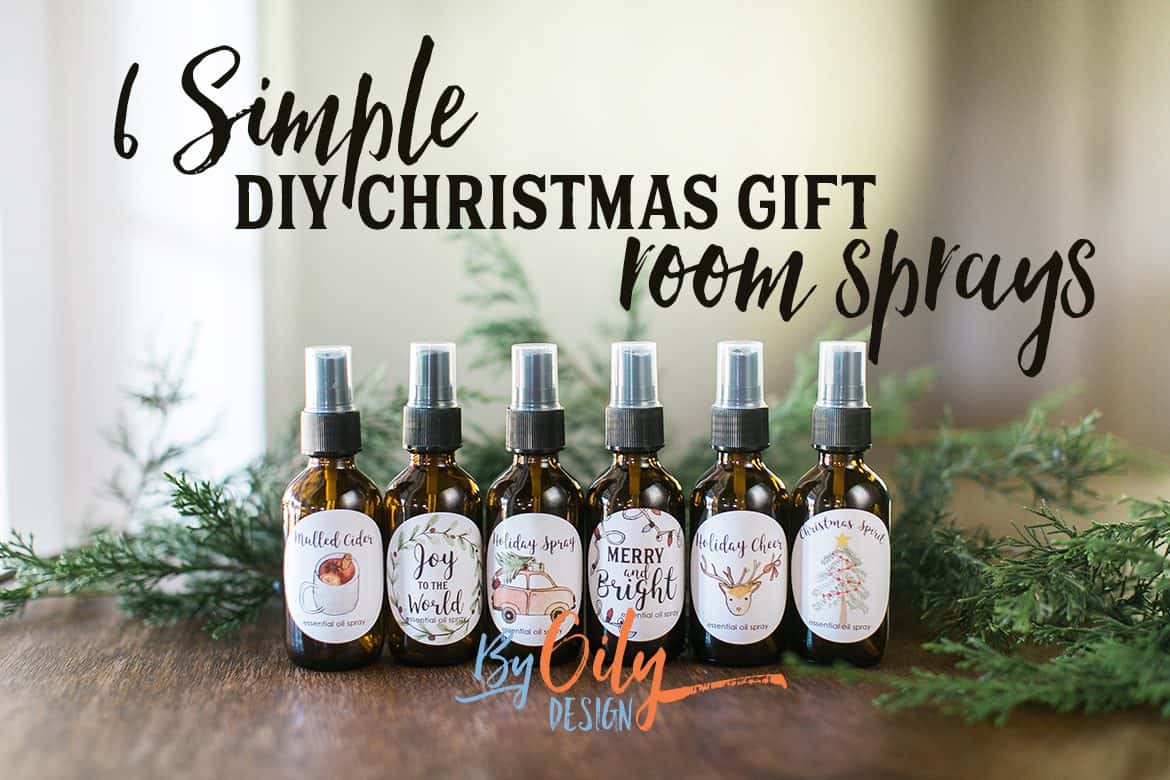 6 Simple Diy Christmas Gift Room Sprays That Will Be A Huge