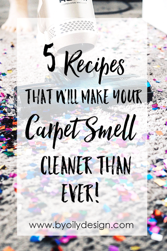 5 Carpet Freshener Recipes Will Make Your Carpet Smell Cleaner Than Ever By Oily Design