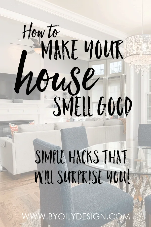 How To Make Your Home Smell Good All Of The Time