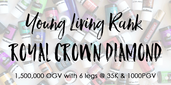 Young Living Rank of Diamond 1,500,000 OGV with 6- 35K legs + 1000PGV. 