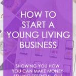 Young Living Premium starter kit with text overlay that says How to start a young living business