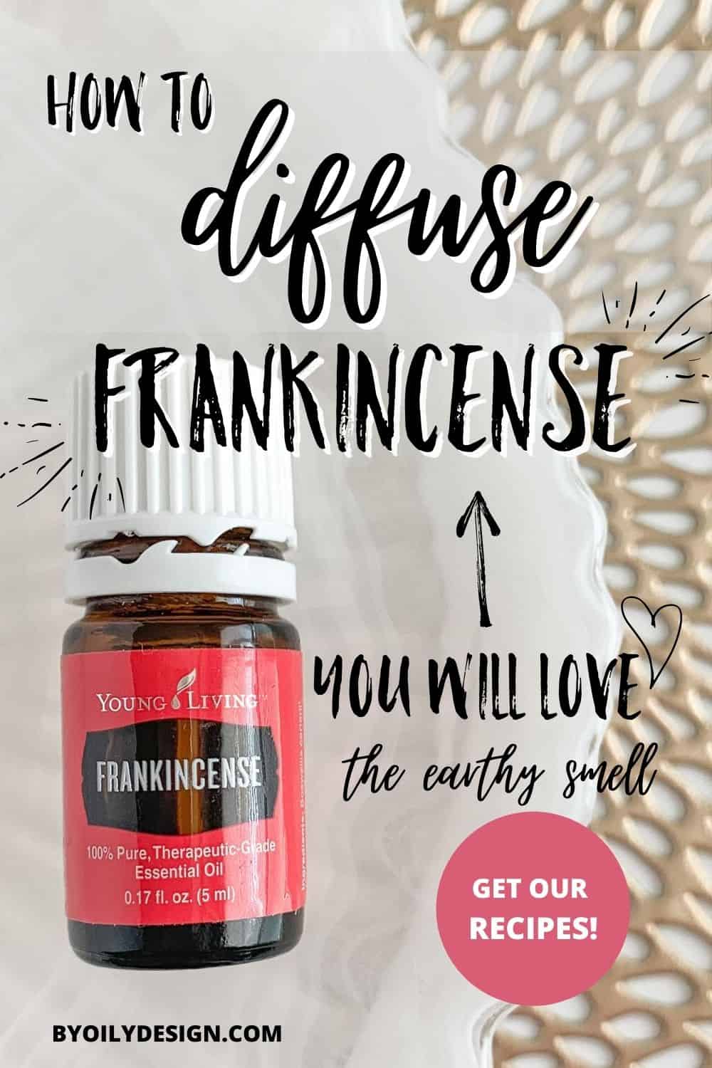10 Frankincense Diffuser blends you will want to try right now By Oily Design