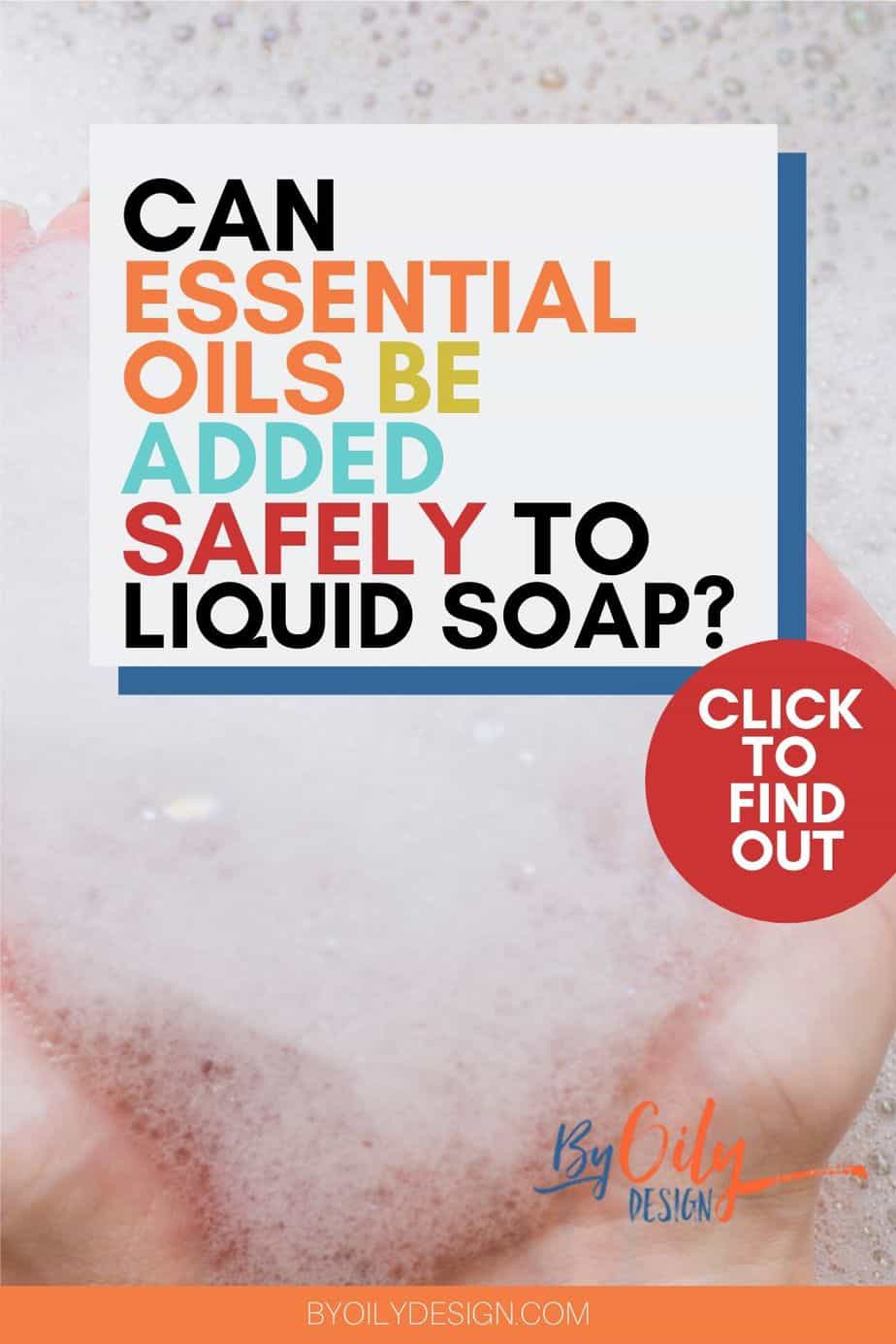 Can you add Essential oils to liquid soap? By Oily Design