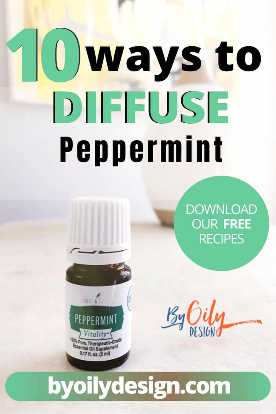 10 Easy recipes to make sure your diffusing peppermint oil By Oily Design