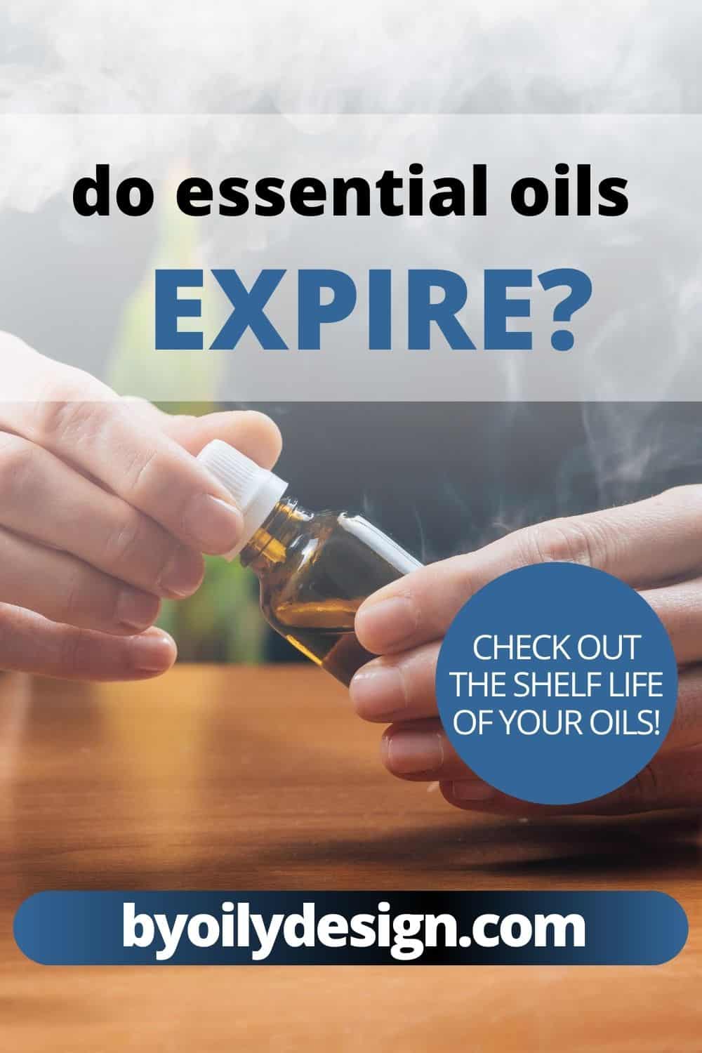 Do essential oils expire? By Oily Design