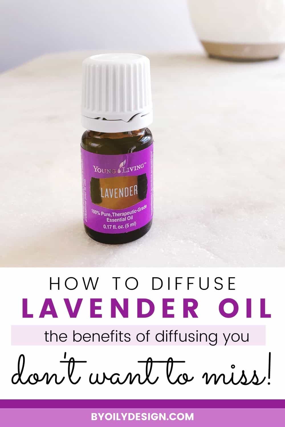 Benefits of diffusing lavender essential oil By Oily Design