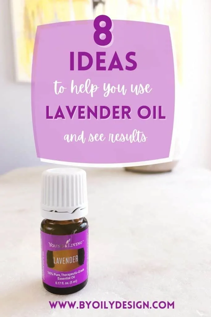 8 Lavender oil uses you will want to try - By Oily Design