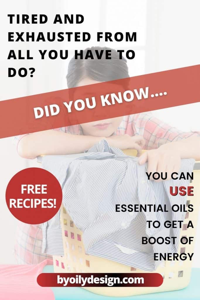 tired hanging on a basket of laundry. with the text you can use essential oils to get a boost of energy