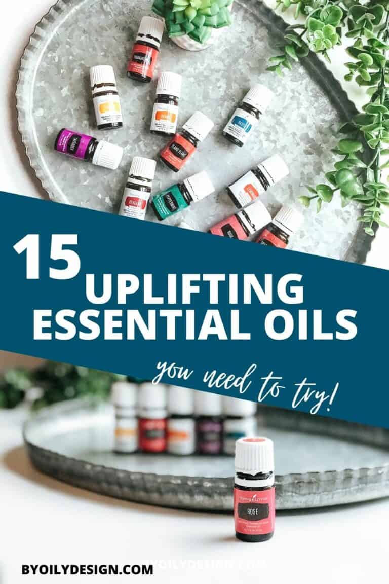 The 15 best uplifting essential oils you will want to try By Oily Design