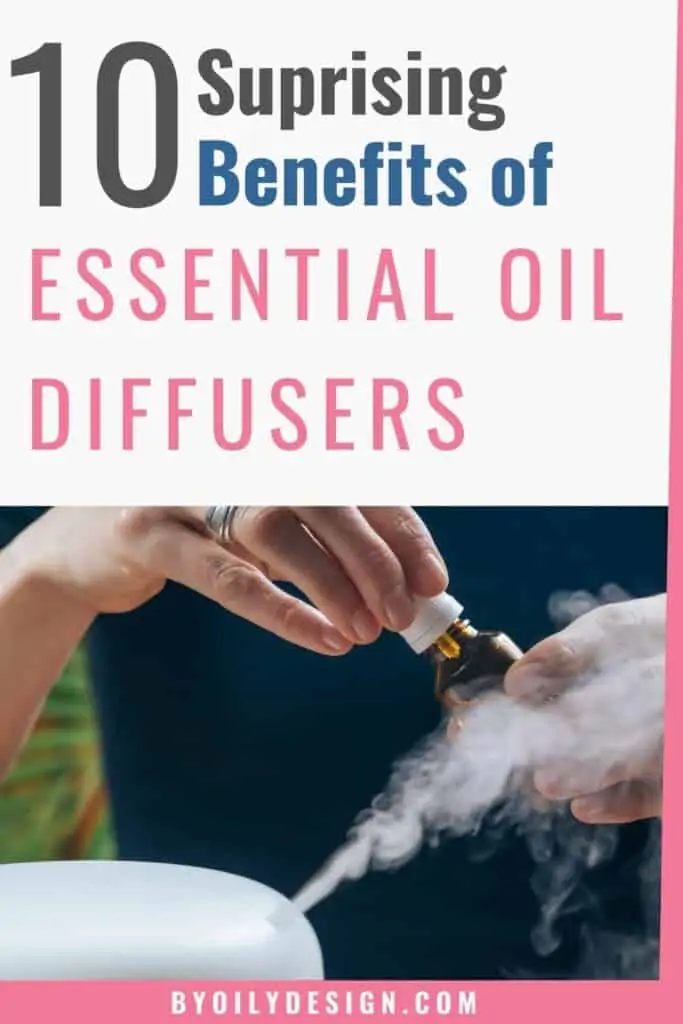 woman adding essential oil to a diffuser. text overlay says, "10 surprising benefits of essential oil diffusers"