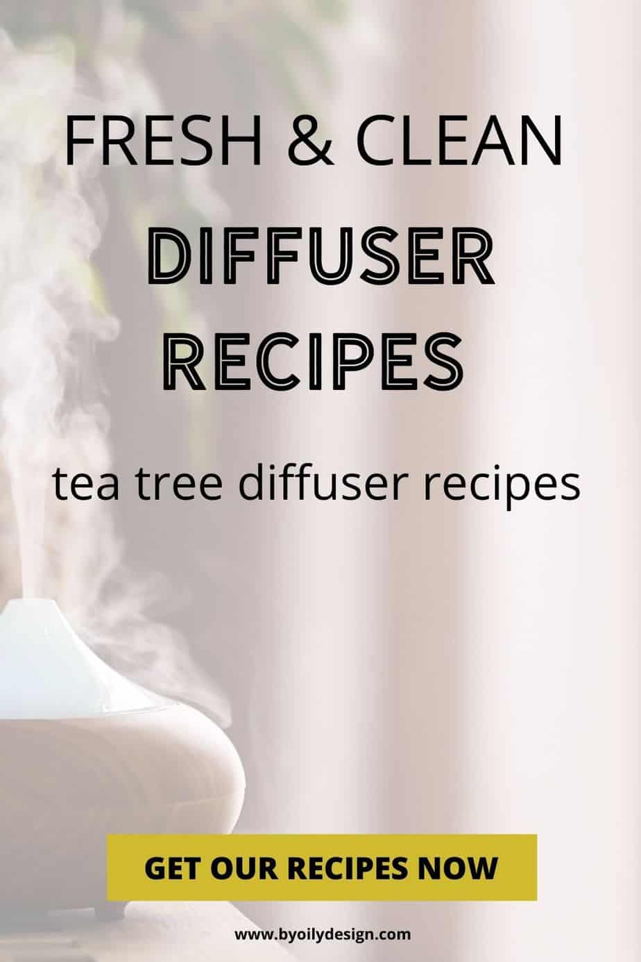 Tea tree oil diffuser recipes 10 useful diffuser blends for your